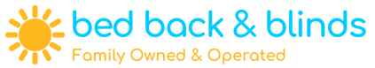 Bed Back & Blinds, family owned and operated